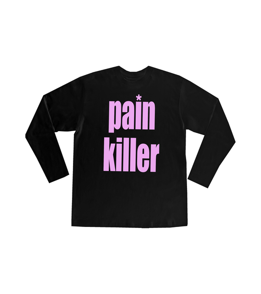 Pain K*ller Long Sleeve T-Shirt