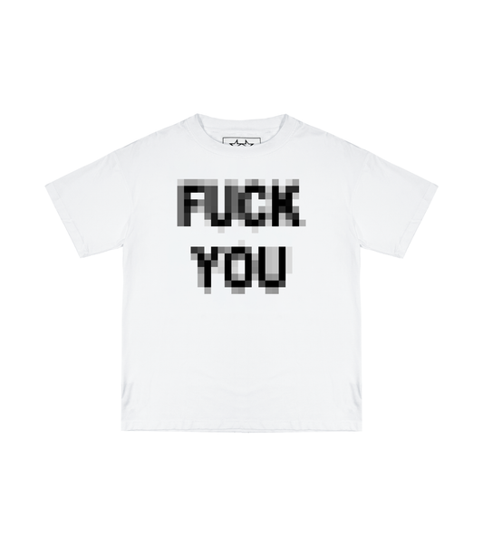 **** YOU T-Shirt